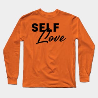 Self Love Long Sleeve T-Shirt